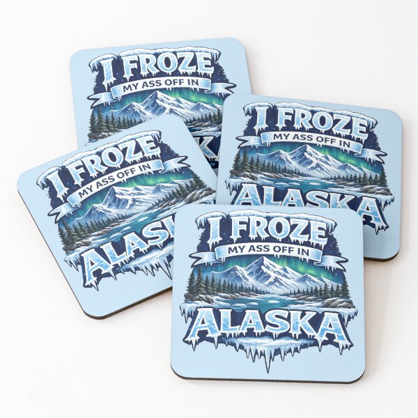 Item preview, I Froze my Ass Off in Alaska! designed and sold by AlaskaExtreme.
