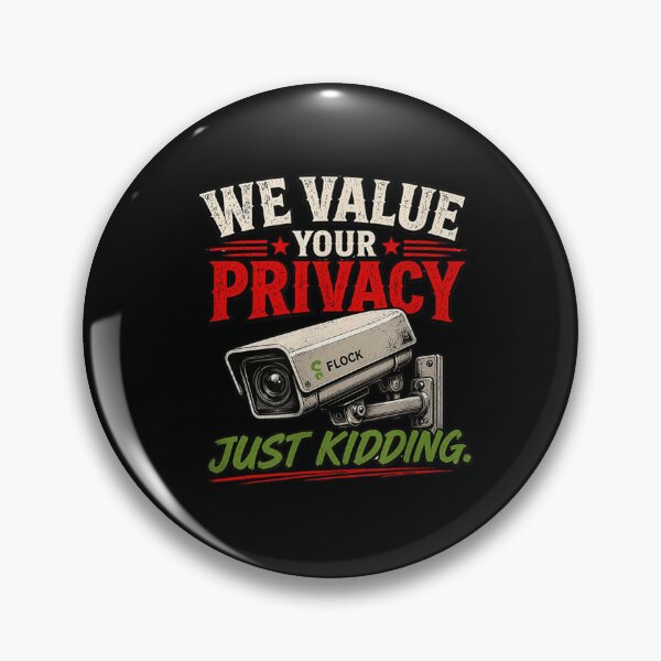 Item preview, We Value Your Privacy Just Kidding Funny Security Camera Humor designed and sold by Taniyah Gomes.