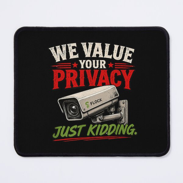 Item preview, We Value Your Privacy Just Kidding Funny Security Camera Humor designed and sold by Taniyah Gomes.
