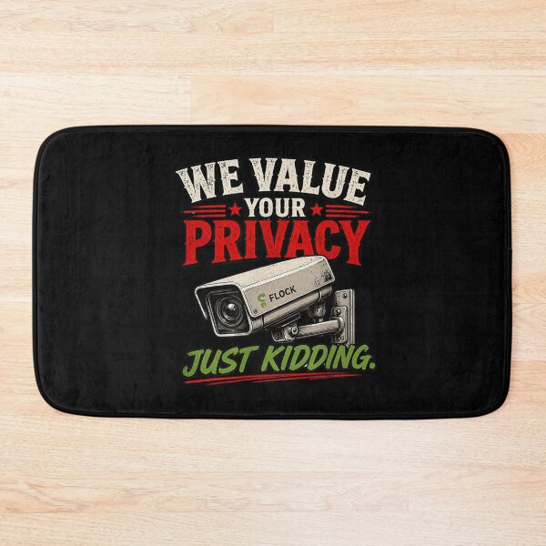 Item preview, We Value Your Privacy Just Kidding Funny Security Camera Humor designed and sold by Taniyah Gomes.