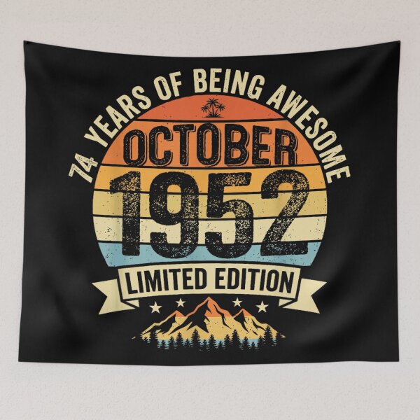 Item preview, 74 Years Of Being Awesome October 1952 Birthday Celebration Gift designed and sold by Taniyah Gomes.