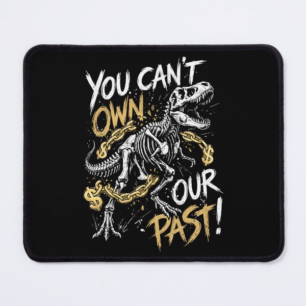 Item preview, You Cant Own Our Past Anti Capitalist Street Art designed and sold by SplashTastic.