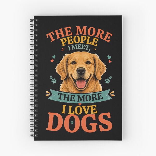 Item preview, The More People I Meet The More I Love Dogs Funny Golden Retriever Dog Lover T-Shirt designed and sold by TESHYS.