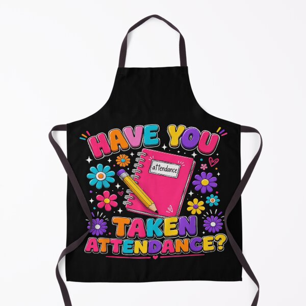 Item preview, Have You Taken Attendance Cute Teacher Classroom School Appreciation Gift designed and sold by MassonCalepon.
