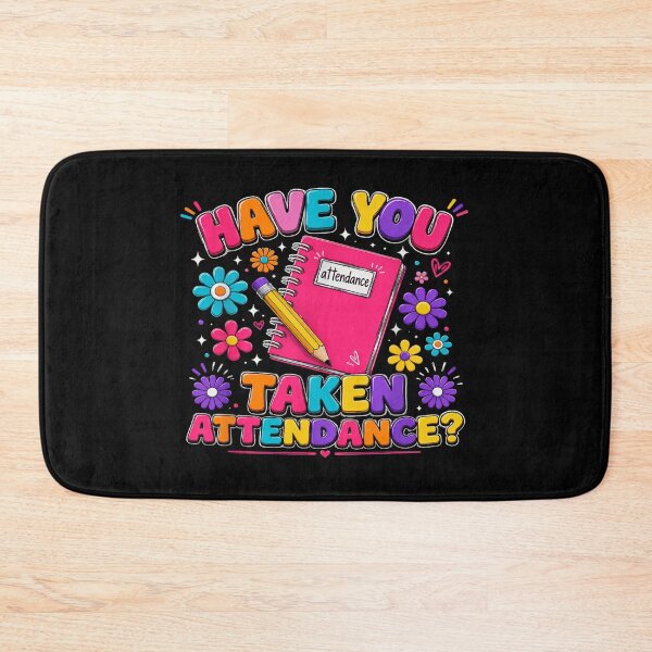 Item preview, Have You Taken Attendance Cute Teacher Classroom School Appreciation Gift designed and sold by MassonCalepon.