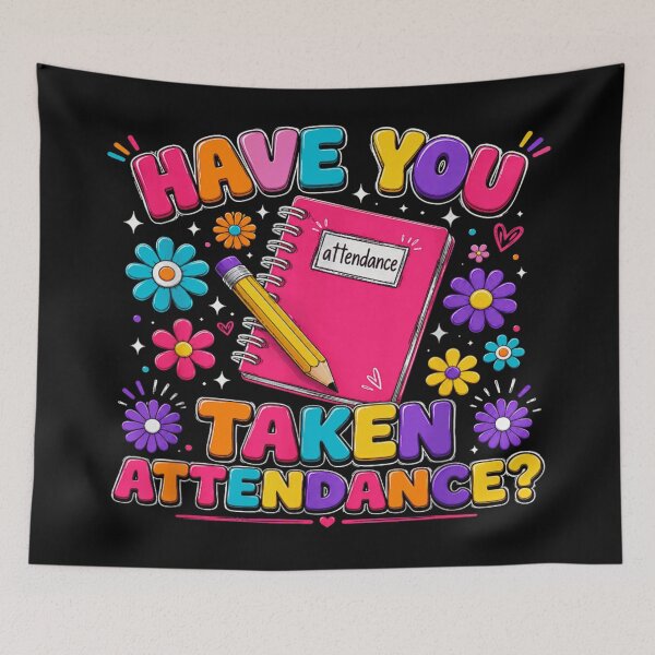 Item preview, Have You Taken Attendance Cute Teacher Classroom School Appreciation Gift designed and sold by MassonCalepon.