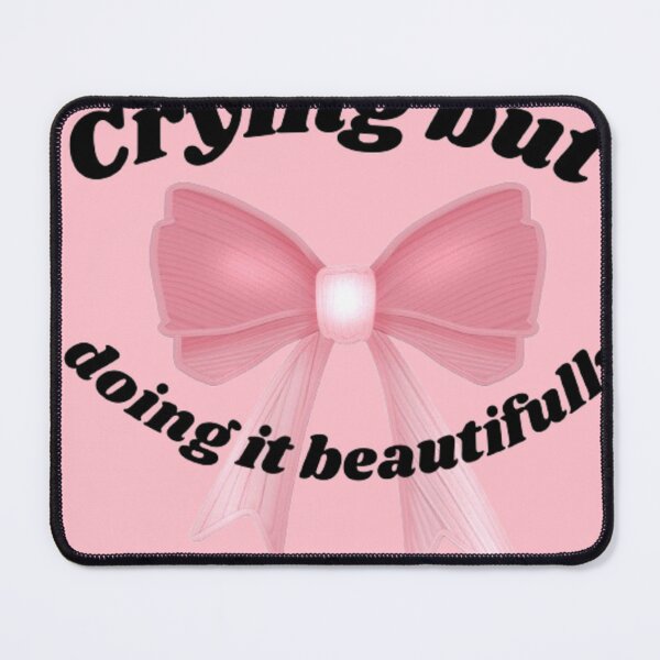 Item preview, Crying But Doing It Beautifully Coquette Bow Graphic designed and sold by Mittal-Designs.