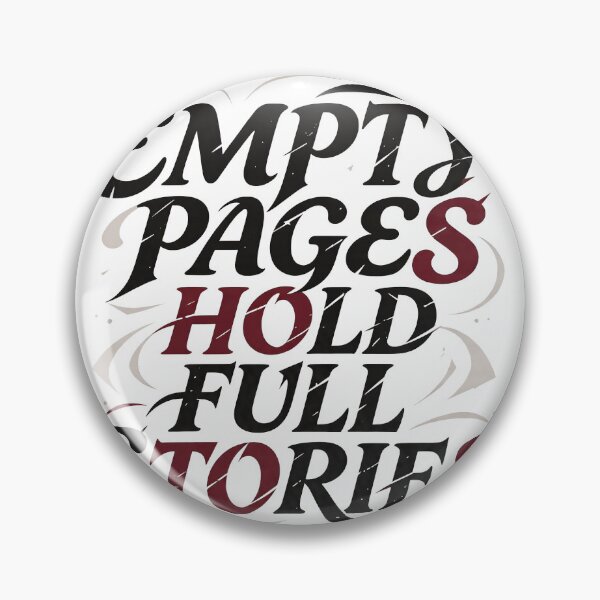 Item preview, EMPTY PAGES HOLD FULL STORIES designed and sold by aolisakshop.