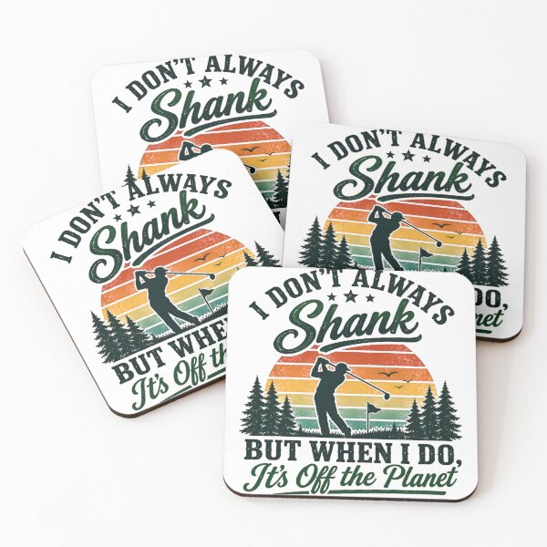 Item preview, I Always Shank! designed and sold by GOLFTEEZ.