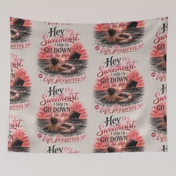 Item preview, Funny Go Down With the Ship Relationship Quote designed and sold by Wanderers of the feed.