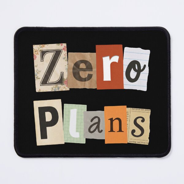 Item preview, Zero Plans Collage Typography Ransom Note Quote designed and sold by NosandEdgy.