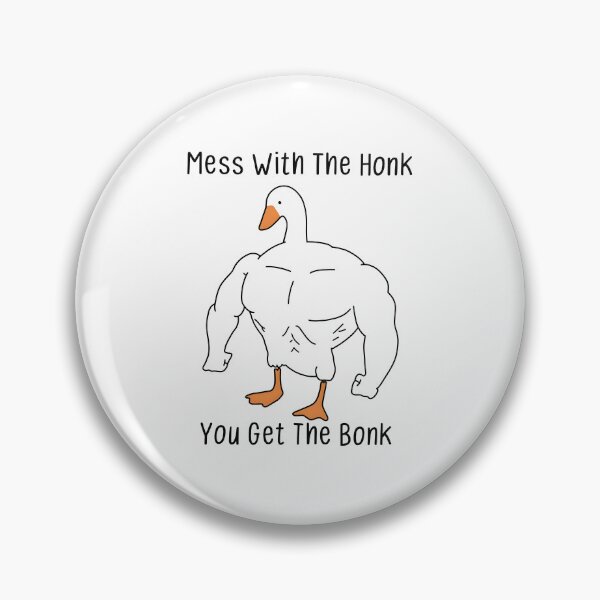 Item preview, Mess With The Honk You Get The Bonk designed and sold by calavonaOOP.