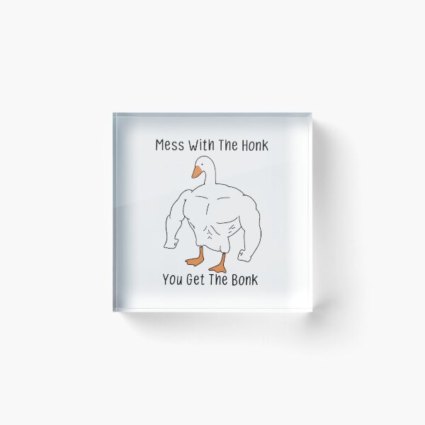 Item preview, Mess With The Honk You Get The Bonk designed and sold by calavonaOOP.