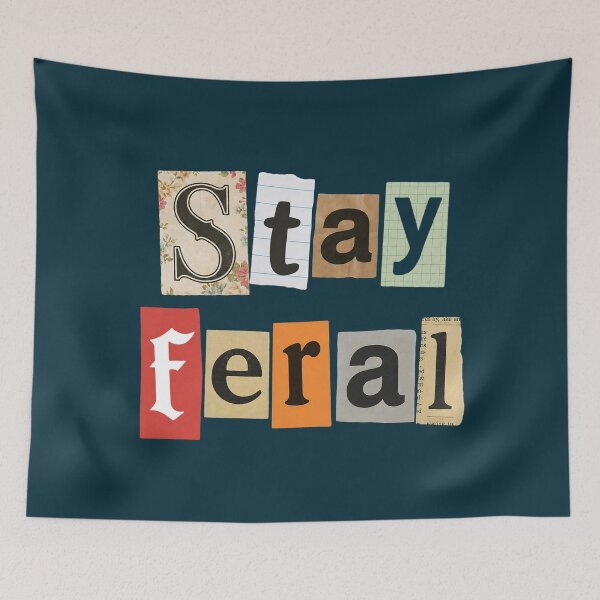 Item preview, Stay Feral Funny Collage Typography designed and sold by NosandEdgy.