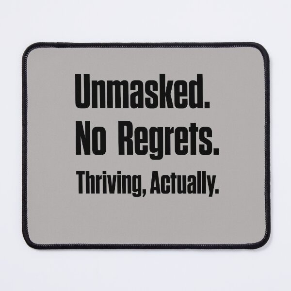 Item preview, Unmasked No Regrets Thriving Neurodivergent Late Diagnosis designed and sold by Notty DOT.