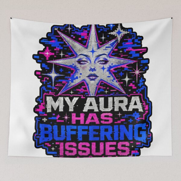 Item preview, My Aura Has Buffering Issues Glitch Glam Star designed and sold by Peak Pop Studio..