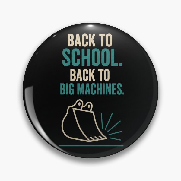 Item preview, Back To School Back To Big Machines – Funny Heavy Equipment Operator Back to School Design designed and sold by RusticMeadow.