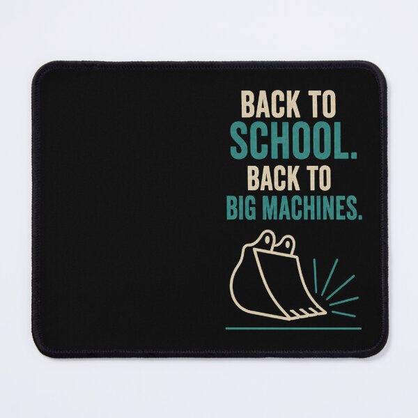 Item preview, Back To School Back To Big Machines – Funny Heavy Equipment Operator Back to School Design designed and sold by RusticMeadow.