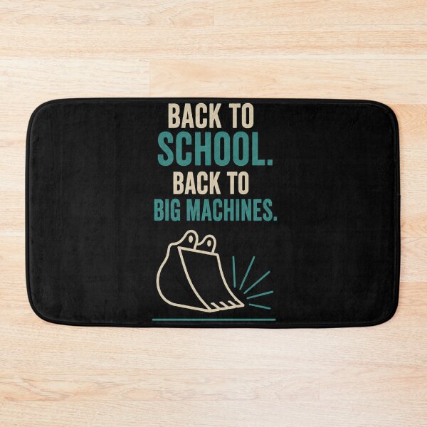 Item preview, Back To School Back To Big Machines – Funny Heavy Equipment Operator Back to School Design designed and sold by RusticMeadow.