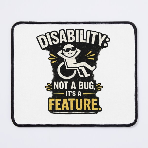 Item preview, Disability Not A Bug It's A Feature Cool Wheelchair Disability Pride Humor Gift designed and sold by SHREE ART STUDIO.