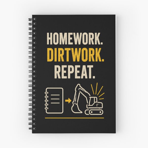 Item preview, Homework Dirtwork Repeat – Funny Heavy Equipment Operator Back to School Design designed and sold by RusticMeadow.