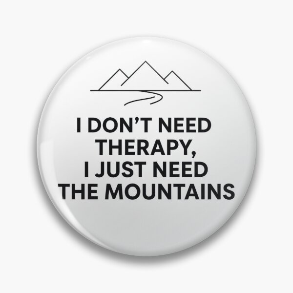 Item preview, I Don't Need Therapy, I Just Need the Mountains – Minimalist Mountain Nature Design designed and sold by GabeMountainArt.
