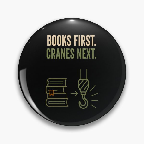 Item preview, Books First Cranes Next – Funny Crane Operator Back to School Design designed and sold by RusticMeadow.