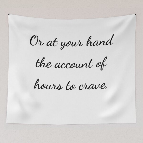 Item preview, “Or at your hand the account of hours to crave,” - handwriting black designed and sold by ariksworld.
