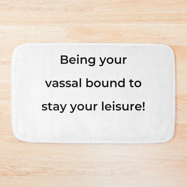 Item preview, “Being your vassal bound to stay your leisure!” - print black designed and sold by ariksworld.