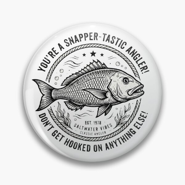 Item preview, Snapper-Tastic Angler Saltwater Vibes Fishing Crew Badge Aussie Fishing Pun designed and sold by Yellowriversss.