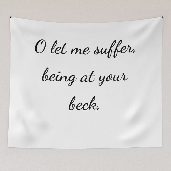 Item preview, “O let me suffer, being at your beck,” - handwriting black designed and sold by ariksworld.