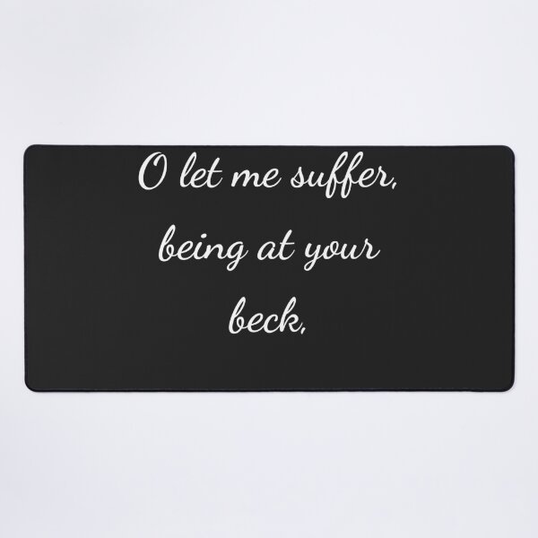 Item preview, “O let me suffer, being at your beck,” - handwriting white designed and sold by ariksworld.
