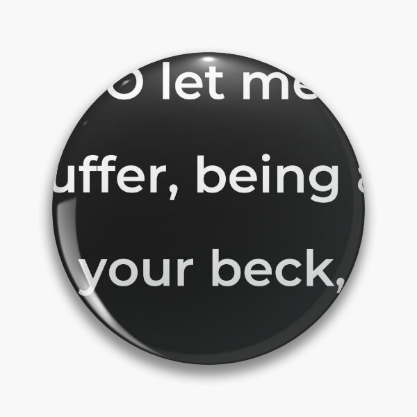 Item preview, “O let me suffer, being at your beck,” - print white designed and sold by ariksworld.