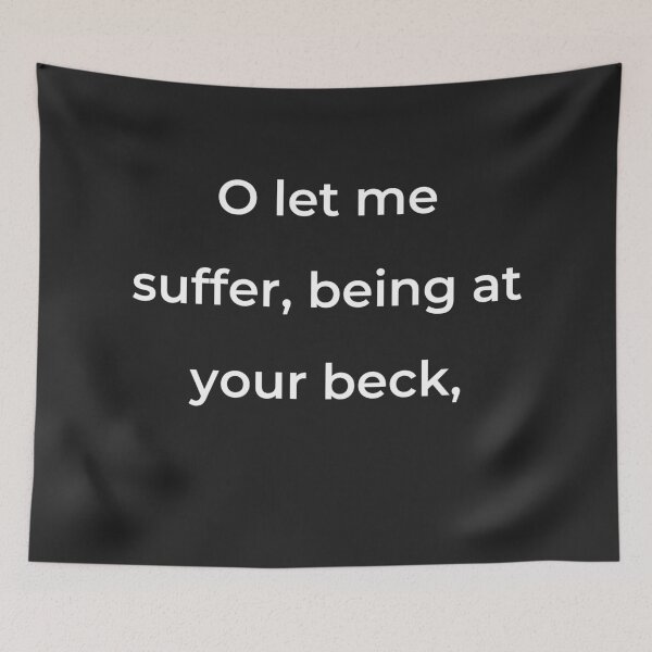 Item preview, “O let me suffer, being at your beck,” - print white designed and sold by ariksworld.