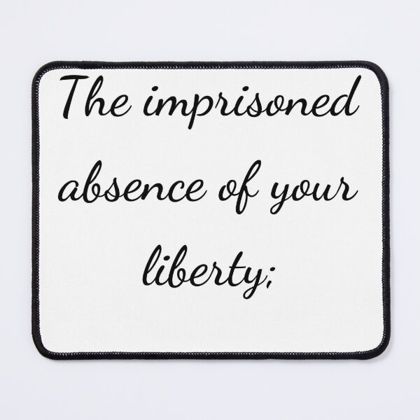 Item preview, “The imprisonment absence of your liberty;” - handwriting black designed and sold by ariksworld.