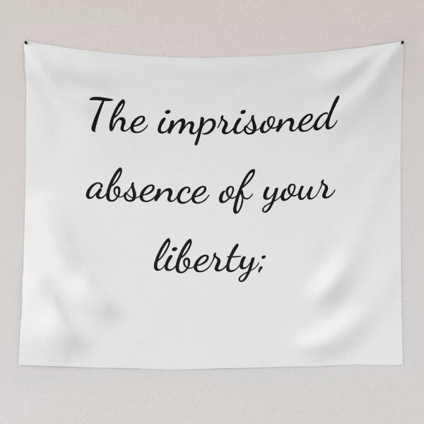 Item preview, “The imprisonment absence of your liberty;” - handwriting black designed and sold by ariksworld.