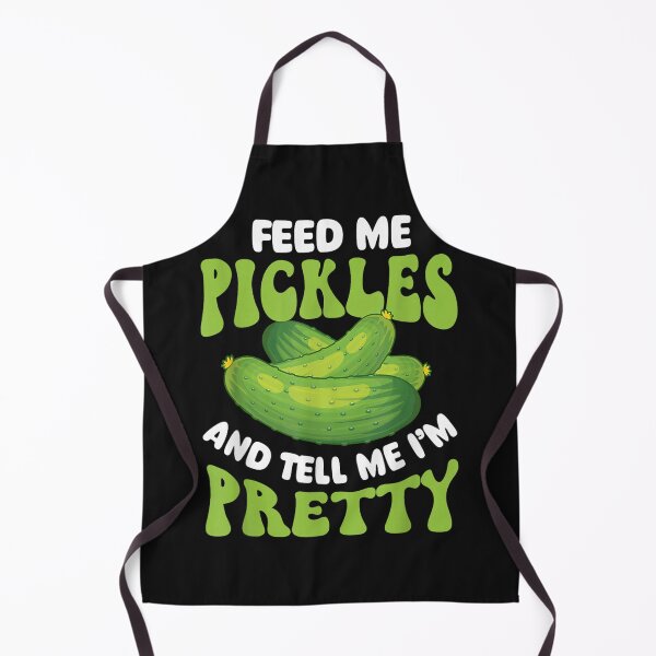 Item preview, Feed Me Pickles and Tell Me I'm Pretty - Dill Pickle Lover Fun designed and sold by MOHAMED FRASER.