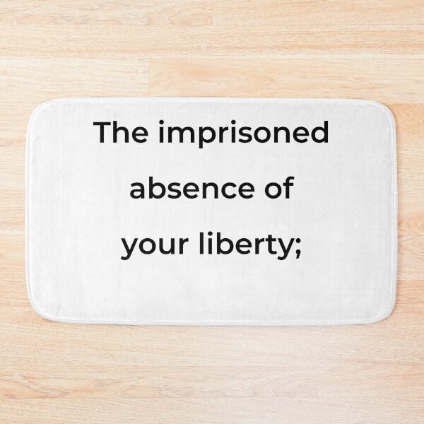Item preview, “The imprisonment absence of your liberty;” - print black designed and sold by ariksworld.