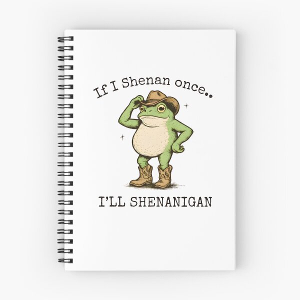 Item preview, If I Shenan Once I'll Shenanigan designed and sold by calavonaOOP.