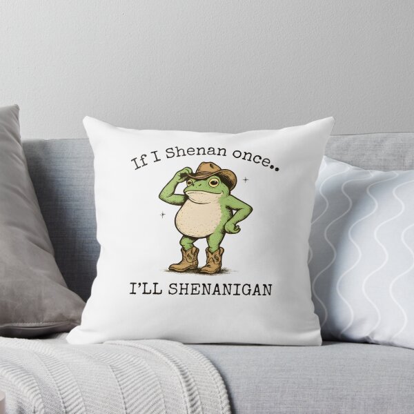 Item preview, If I Shenan Once I'll Shenanigan designed and sold by calavonaOOP.