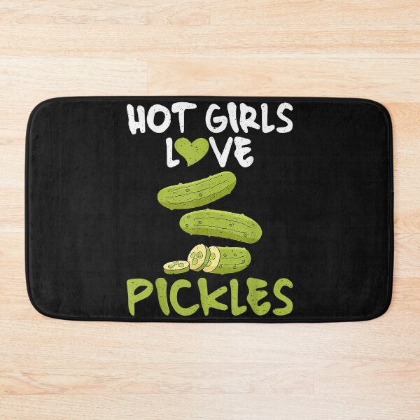 Item preview,  Graphic Hot Girls love Pickles  designed and sold by MOHAMED FRASER.