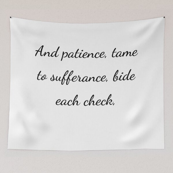Item preview, “And patience, tame to sufferance, bide each check,” - handwriting black designed and sold by ariksworld.