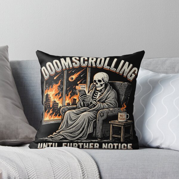 Item preview, Doomscrolling Until Further Notice Skeleton Apocalypse Meme designed and sold by AdyKurniawan.