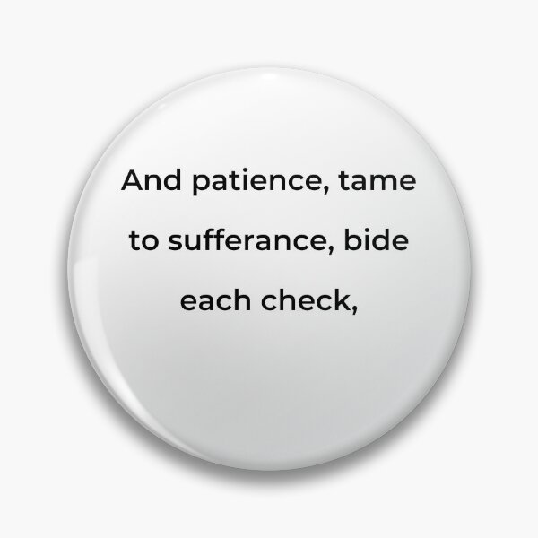 Item preview, “And patience, tame to sufferance, bide each check,” - print black designed and sold by ariksworld.