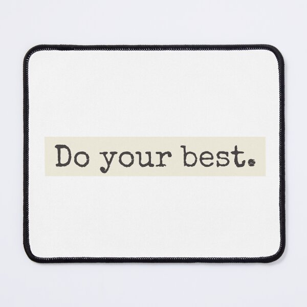 Item preview, Do Your Best designed and sold by PublicArtDesign.