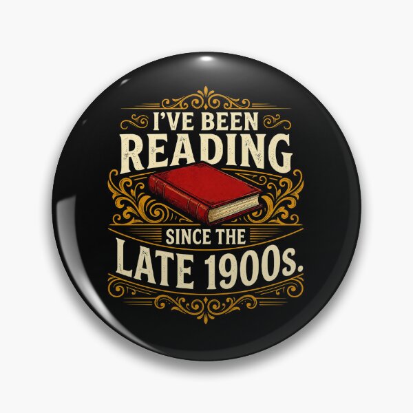 Item preview, I've Been Reading Since the Late 1900s,  Book Lover, Funny Retro Reader Gift for Bookworm designed and sold by RafaelScherer.