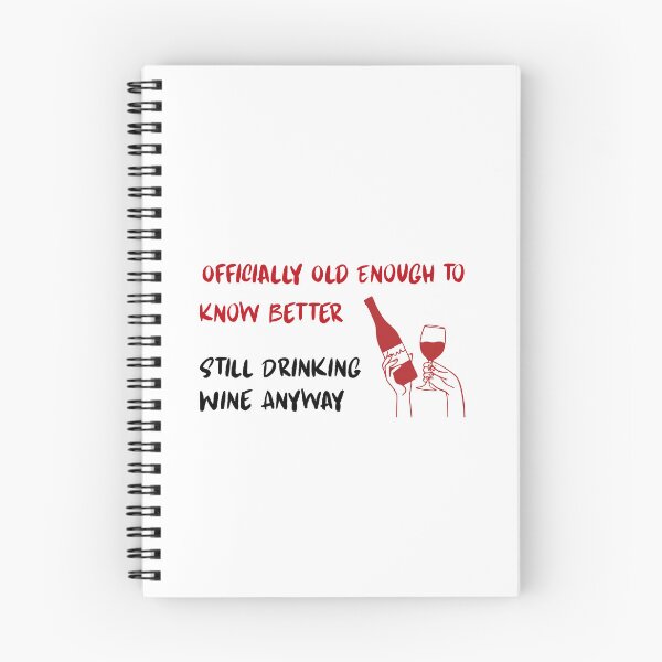 Item preview, Old Enough to Know Better Still Drinking Wine Anyway | Funny Birthday Wine Shirt designed and sold by luckyhue.