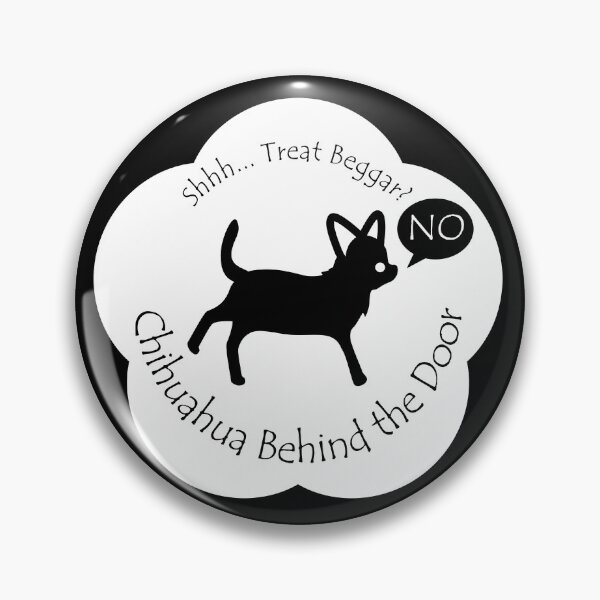 Item preview, Funny Chihuahua Treat Beggar Behind the Door White Base designed and sold by Na7nasColorShop.