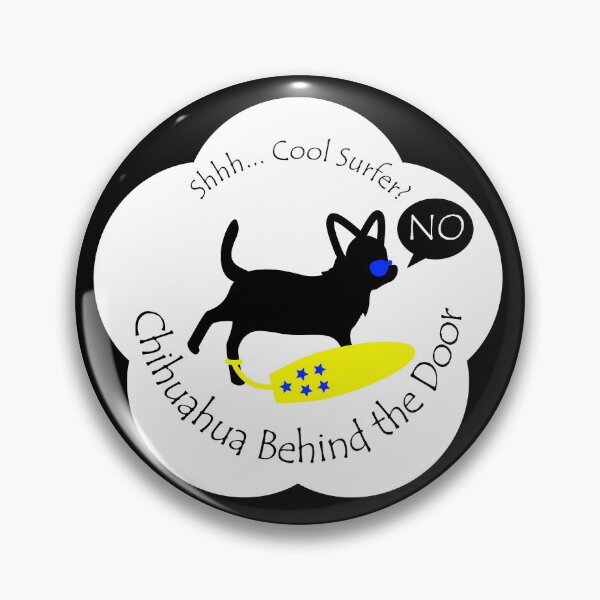 Item preview, Funny Chihuahua Cool Surfer Behind the Door White Base designed and sold by Na7nasColorShop.