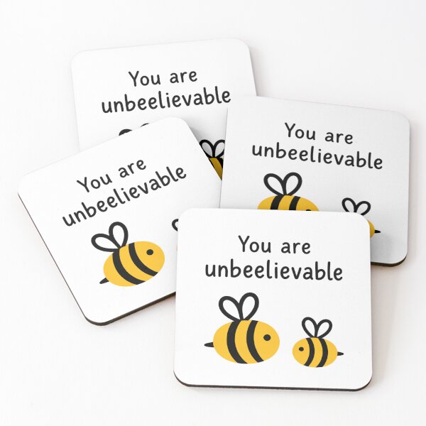 Item preview, You Are Unbeelievable  designed and sold by kelvinmunene13.